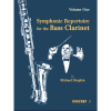 Symphonic Repertoire for the Bass Clarinet: Volume One