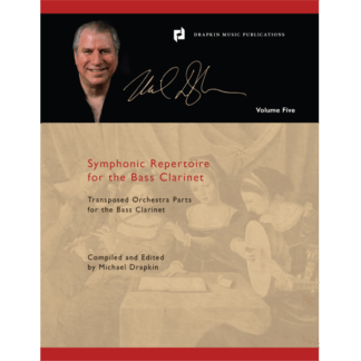 Vol 5: Transposed Orchestra Parts for the Bass Clarinet