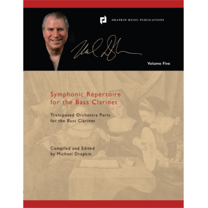 Vol 5: Transposed Orchestra Parts for the Bass Clarinet