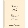 How to Work on Clarinet Reeds