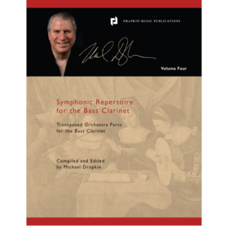 Vol 4: Transposed Orchestra Parts for the Bass Clarinet