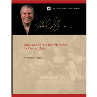 Suite of Old Yiddish Melodies for Concert Band
